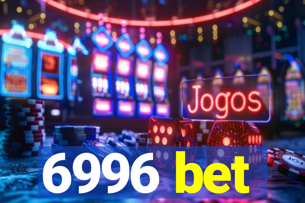 6996 bet